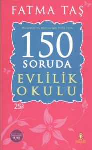 150 soruda Evlilik Okulu                                                                                                                                                                                                                                       
