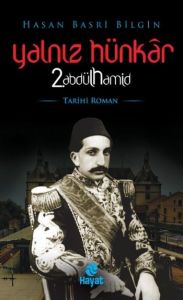 Yalnız Hünkar 2. Abdülhamid                                                                                                                                                                                                                                    