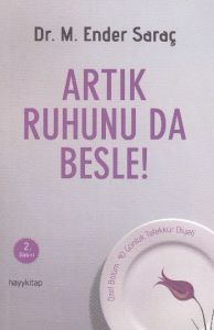 Artık Ruhunu da Besle!                                                                                                                                                                                                                                         