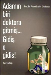 Adamın Biri Doktora Gitmiş... Gidiş O Gidiş!                                                                                                                                                                                                                   