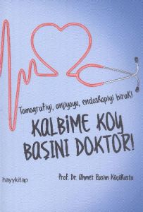 Kalbime Koy Başını Doktor!                                                                                                                                                                                                                                     