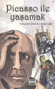 Picasso ile Yaşamak                                                                                                                                                                                                                                            