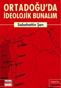 Ortadoğu’da İdeolojik Bunalım                                                                                                                                                                                                                                  