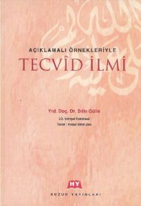 Açıklamalı ÖrnekleriyleTecvid İlmi                                                                                                                                                                                                                             