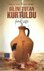 Dilini Tutan Kurtuldu                                                                                                                                                                                                                                          