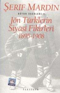 Jön Türklerin Siyasi Fikirleri 1895-1908                                                                                                                                                                                                                       
