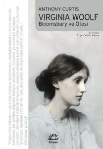 Bloomsbury ve Ötesi - Virginia Woolf                                                                                                                                                                                                                           