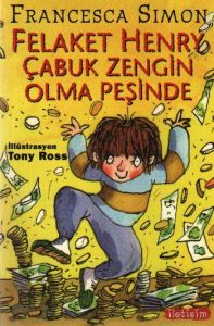 Felaket Henry Çabuk Zengin Olma Peşinde                                                                                                                                                                                                                        