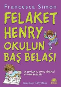 Felaket Henry Okulun Baş Belası                                                                                                                                                                                                                                
