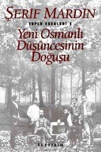 Yeni Osmanlı Düşüncesinin Doğuşu                                                                                                                                                                                                                               