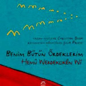 Benim Bütün Ördeklerim / Hemu Werdekoken Wi                                                                                                                                                                                                                    