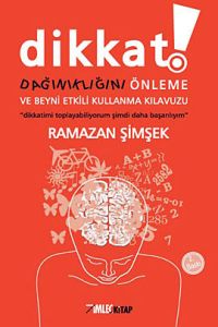 Dikkat Dağınıklığını Önleme ve Beyni Etkili Kullan                                                                                                                                                                                                             