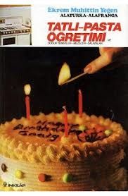 Tatlı Ve Pasta Öğretimi -cilt 2                                                                                                                                                                                                                                