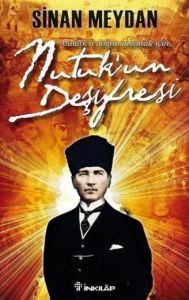 Nutuk’un Deşifresi                                                                                                                                                                                                                                             
