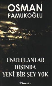 Unutulanlar Dışında Yeni Bir Şey Yok                                                                                                                                                                                                                           