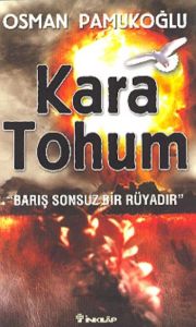 Kara Tohum Barış Sonsuz Bir Rüyadır                                                                                                                                                                                                                            