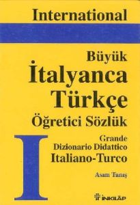 Büyük İtalyanca-Türkçe Büyük Öğretici Sözlük Cilt:                                                                                                                                                                                                             