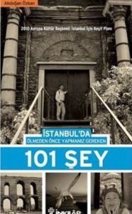 İstanbul’da Ölmeden Önce Yapmanız Gereken 101 Şey                                                                                                                                                                                                              