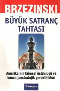 Büyük Satranç Tahtası Amerika’nın Küresel Üstünlüğ                                                                                                                                                                                                             
