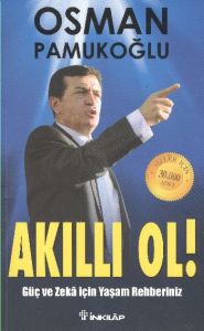 Akıllı Ol!                                                                                                                                                                                                                                                     
