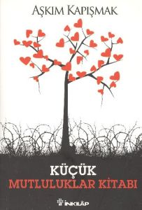 Küçük Mutluluklar Kitabı                                                                                                                                                                                                                                       