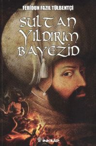 Sultan Yıldırım Bayezid                                                                                                                                                                                                                                        