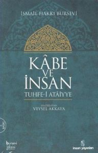 Kabe ve İnsan Tuhfe-i Ataiyye                                                                                                                                                                                                                                  