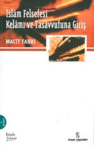 İslam Felsefesi Kelam ve Tasavvufuna Giriş                                                                                                                                                                                                                     