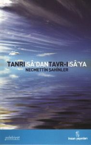 İnsan Tanrı İsadan Tavrı İsaya                                                                                                                                                                                                                                 