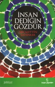 İnsan Dediğin Gözdür                                                                                                                                                                                                                                           