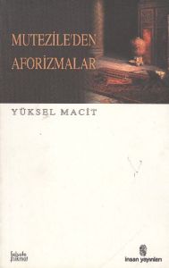 Mutezile’den Aforizmalar                                                                                                                                                                                                                                       