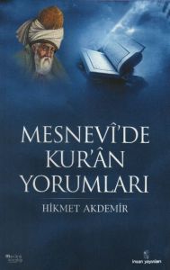 Mesnevi’de Kur’an Yorumları                                                                                                                                                                                                                                    