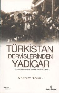 Türkistan Dervişlerinden Yadigar                                                                                                                                                                                                                               