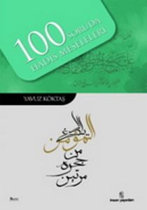 100 Soruda Hadis Meseleleri                                                                                                                                                                                                                                    