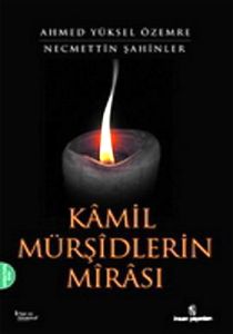 Kamil Mürşidlerin Mirası                                                                                                                                                                                                                                       