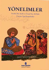 Yönelimler Farabi, İbn Arabi ve Üstad Nur Ali İlah                                                                                                                                                                                                             
