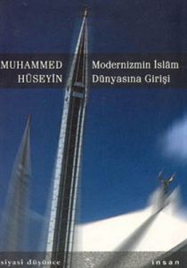 Modernizmin İslam Dünyasına Girişi                                                                                                                                                                                                                             