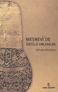 Mesnevi’de Örtülü Anlamlar                                                                                                                                                                                                                                     