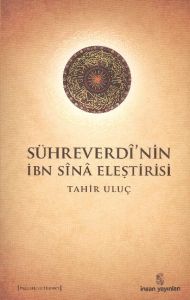 Sühreverdi’nin İbn Sina Eleştirisi                                                                                                                                                                                                                             