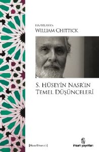 S. Hüseyin Nasr’ın Temel Düşünceleri                                                                                                                                                                                                                           