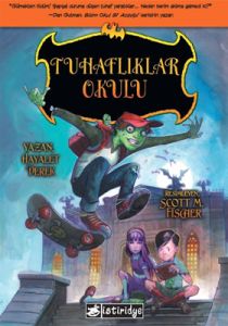 Tuhaflıklar Okulu                                                                                                                                                                                                                                              