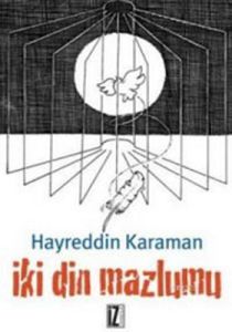 İki Din Mazlumu                                                                                                                                                                                                                                                