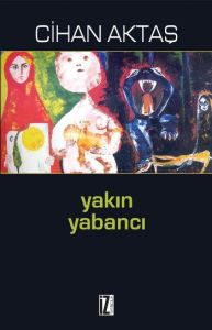 Yakın Yabancı                                                                                                                                                                                                                                                  
