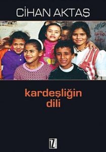 Kardeşliğin Dili                                                                                                                                                                                                                                               
