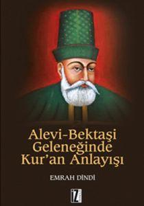 Alevi-Bektaşi Geleneğinde Kur’an Anlayışı                                                                                                                                                                                                                      