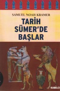 Tarih Sümer’de Başlar                                                                                                                                                                                                                                          