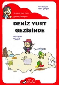 Deniz Yurt Gezisinde                                                                                                                                                                                                                                           