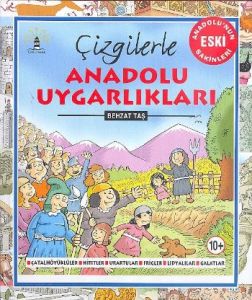 Çizgilerle Anadolu Uygarlıkları                                                                                                                                                                                                                                