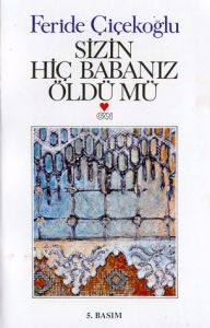 Sizin Hiç Babanız Öldü mü?                                                                                                                                                                                                                                     