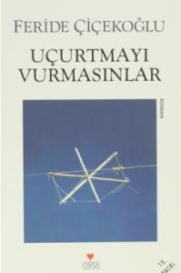 Uçurtmayı Vurmasınlar                                                                                                                                                                                                                                          